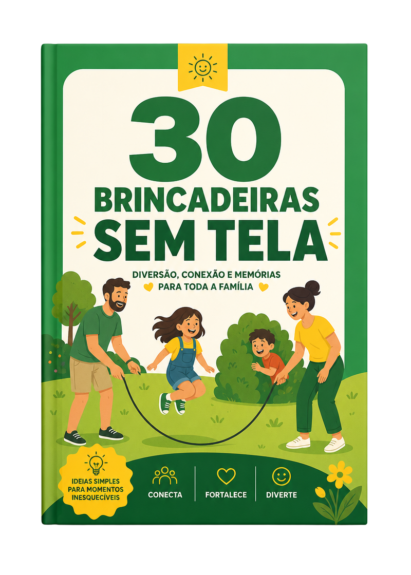 30 Brincadeiras Sem Tela para fazer em família